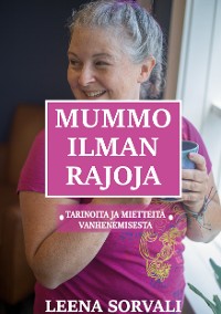 Cover Mummo ilman rajoja