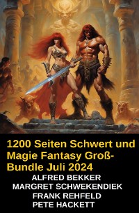 Cover 1200 Seiten Schwert und Magie Fantasy Groß-Bundle Juli 2024