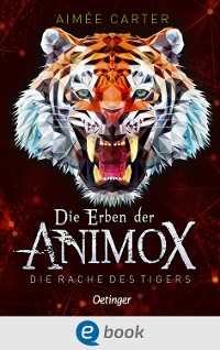 Cover Die Erben der Animox 5. Die Rache des Tigers