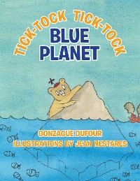Cover Tick-Tock, Tick-Tock... Blue Planet