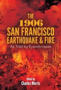Cover 1906 San Francisco Earthquake and Fire
