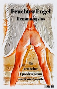 Cover Feuchter Engel - Hemmungslos