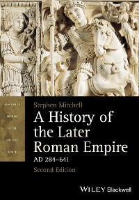 Cover A History of the Later Roman Empire, AD 284-641