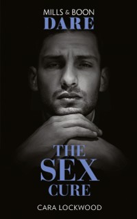 Cover Sex Cure (Mills & Boon Dare)