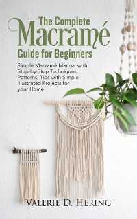 Cover The Complete Macramé Guide for Beginners