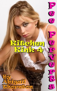 Cover Pee Perverts: Kitchen Kink 4