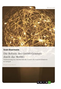 Cover Die Reform des GmbH-Gesetzes durch das MoMiG