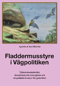 Cover Fladdermusstyre i Vägpolitiken