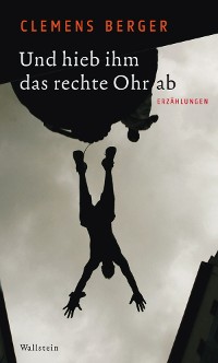 Cover Und hieb ihm das rechte Ohr ab