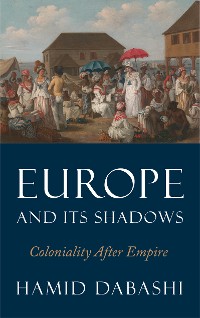 Cover Europe and Its Shadows