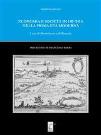 Cover Economia e Società in Irpinia nella prima età moderna