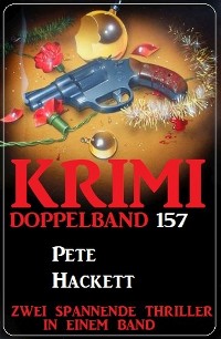 Cover Krimi Doppelband 157 - Zwei spannende Thriller in einem Band