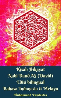 Cover Kisah Hikayat Nabi Daud AS Edisi Bilingual Indonesia & Melayu