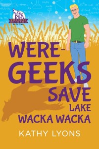 Cover Were-Geeks Save Lake Wacka Wacka