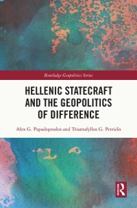 Cover Hellenic Statecraft and the Geopolitics of Difference