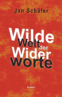 Cover Wilde Welt der Widerworte