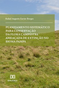 Cover Planejamento sistemático para conservação da flora campestre ameaçada de extinção no bioma Pampa