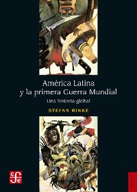 Cover América Latina y la primera Guerra Mundial