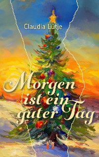 Cover Morgen ist ein guter Tag