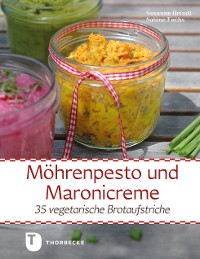 Cover Möhrenpesto und Maronicreme