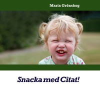 Cover Snacka med Citat!