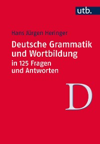 Cover Deutsche Grammatik und Wortbildung in 125 Fragen und Antworten