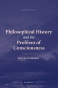 Cover Philosophical History and the Problem of Consciousness