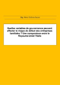 Cover Quelles variables de gouvernance peuvent affecter le risque de défaut des entreprises familiales ?  Une comparaison entre le Royaume-Uni et l'Italie