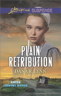 Cover Plain Retribution (Mills & Boon Love Inspired Suspense) (Amish Country Justice, Book 2)