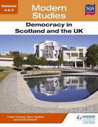 Cover National 4 & 5 Modern Studies: Democracy in Scotland and the UK