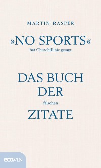 Cover »No Sports« hat Churchill nie gesagt