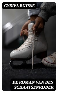 Cover De roman van den schaatsenrijder