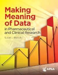 Cover Making Meaning of Data in Pharmaceutical and Clinical Research