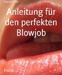 Cover Anleitung für den perfekten Blowjob