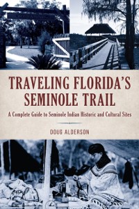 Cover Traveling Florida's Seminole Trail