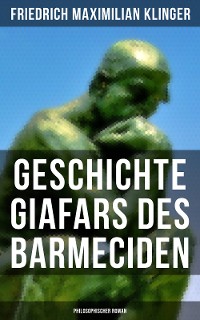 Cover Geschichte Giafars des Barmeciden: Philosophischer Roman