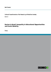 Cover Racism in Brazil: Inequality in Educational Opportunities and Social Mobility