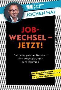 Cover Jobwechsel – Jetzt!
