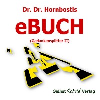 Cover Dr. Dr. Hornbostls eBuch (Gedankensplitter II)