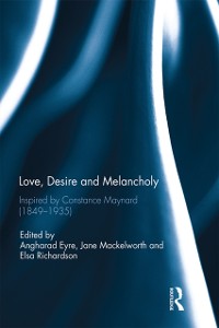 Cover Love, Desire and Melancholy