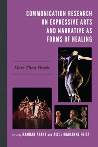 Cover Communication Research on Expressive Arts and Narrative as Forms of Healing