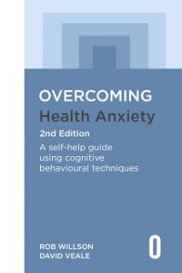 Cover Overcoming Health Anxiety 2nd Edition