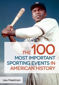 Cover 100 Most Important Sporting Events in American History