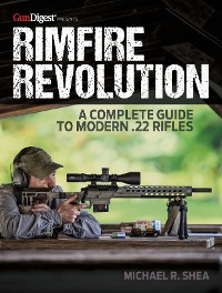 Cover Rimfire Revolution: A Complete Guide to Modern .22 Rifles