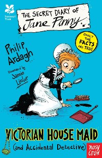 Cover National Trust: The Secret Diary of Jane Pinny, Victorian House Maid