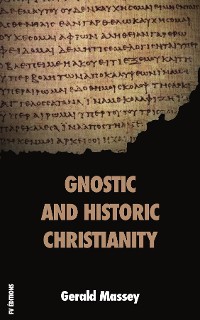 Cover Gnostic and Historic Christianity