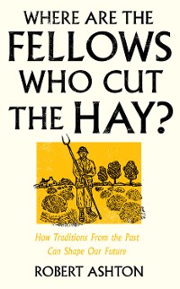 Cover Where Are the Fellows Who Cut the Hay?