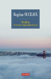 Cover Avalon: secretele emigranţilor fericiţi