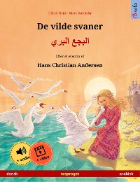 Cover De vilde svaner – البجع البري (dansk – arabisk)
