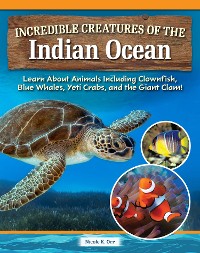 Cover Incredible Creatures of the Indian Ocean